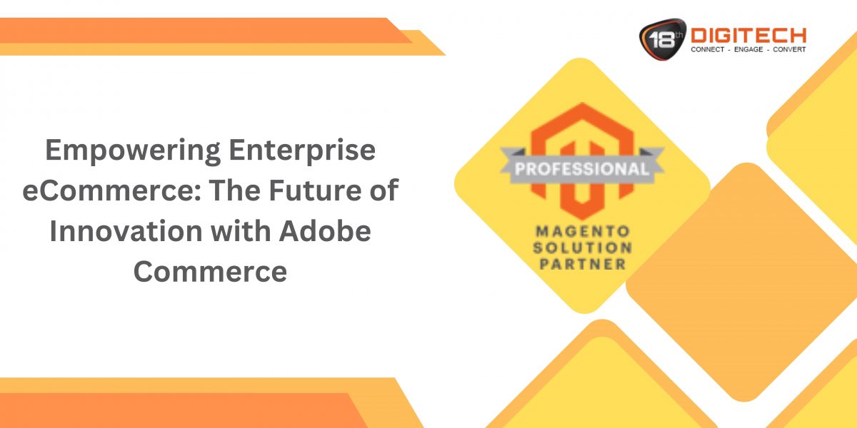 The innovation of future with Adobe Commerce