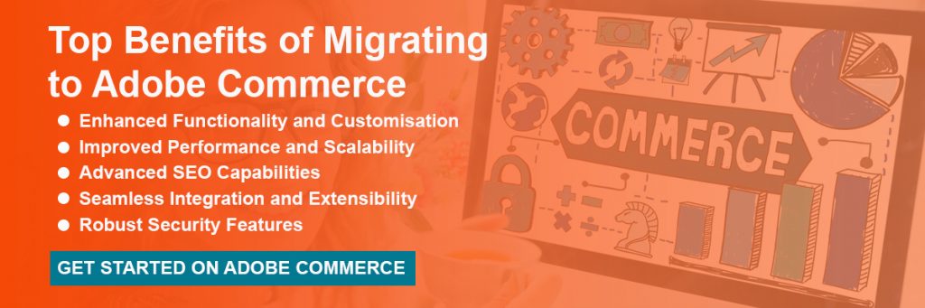 Adobe Commerce Benefits 